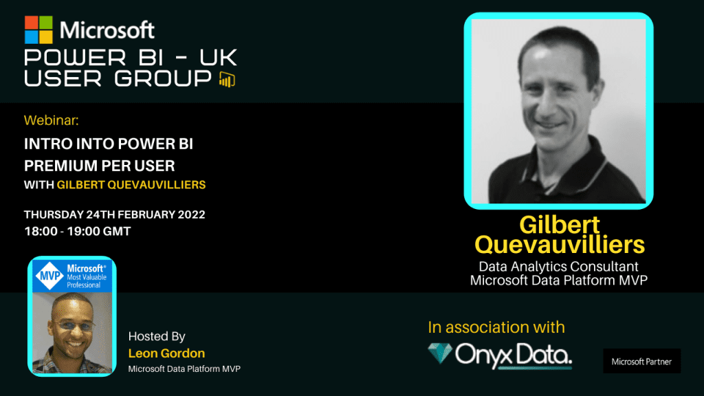 Microsoft Power BI UK User Group – Intro into Power BI Premium Per User With Gilbert Quevauvilliers