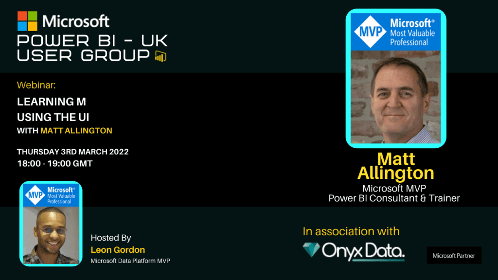 Microsoft Power BI UK User Group – Learning M Using the UI With Matt Allington
