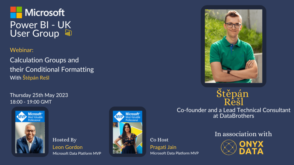 Microsoft Fabric UK User Group – Calculation Groups and their Conditional Formatting with Štěpán Rešl