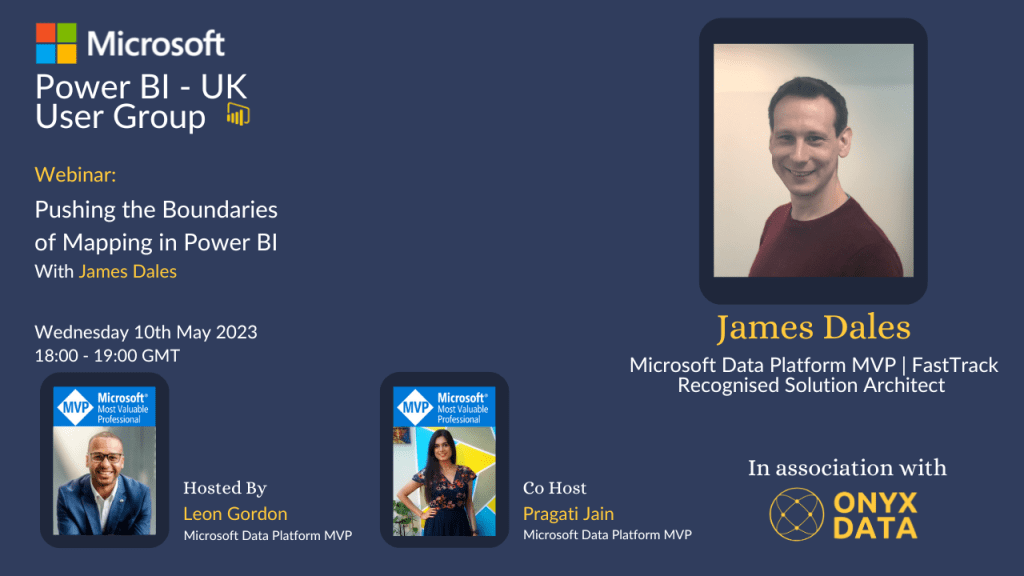 Microsoft Power BI UK User Group – Pushing the boundaries of mapping in Power BI with James Dales