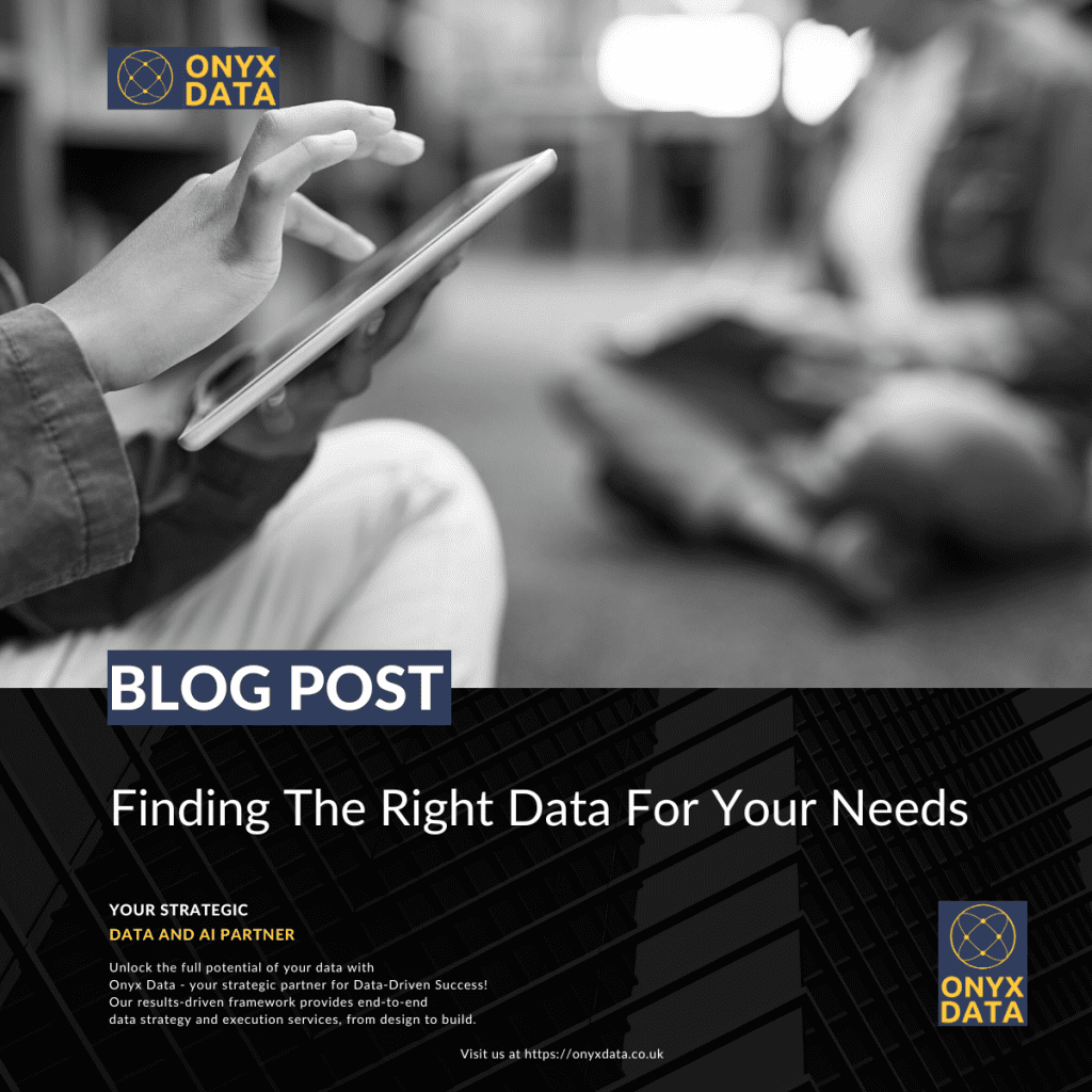 Finding the right data for your needs