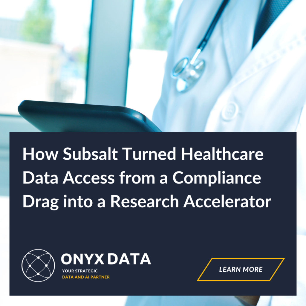 How Subsalt Turned Healthcare Data Access from a Compliance Drag into a Research Accelerator