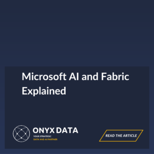 Microsoft AI and Fabric Explained